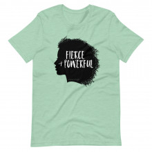 Fierce & Powerful T-Shirt